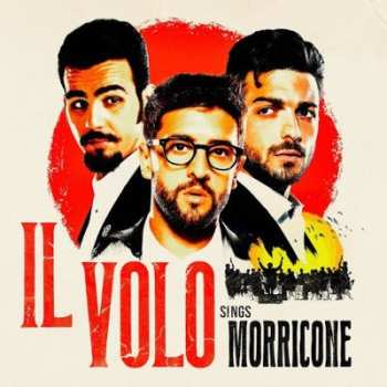 Album Il Volo: Il Volo Sings Morricone