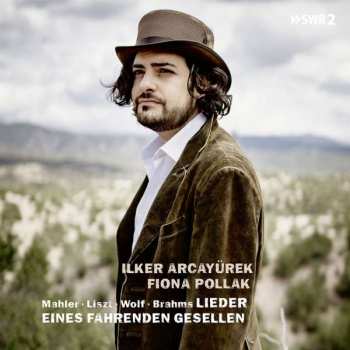 CD Johannes Brahms: Lieder; Eines Fahrenden Gesellen