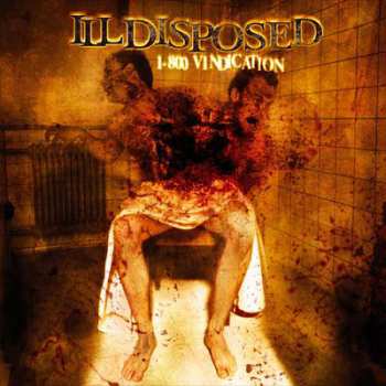 CD Illdisposed: 1-800 Vindication