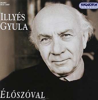 Album Illyés Gyula: Élőszóval