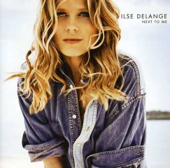 CD Ilse DeLange: Next To Me
