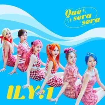 Album Ily:1: Que Sera Sera