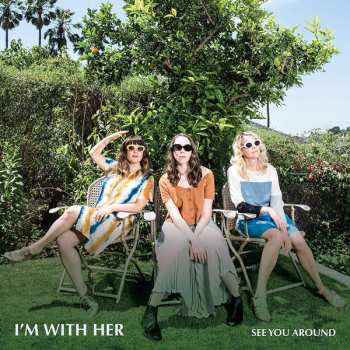LP I'm With Her: See You Around