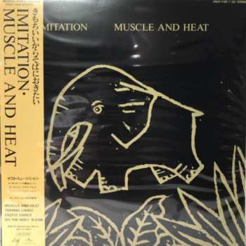 LP Imitation: Muscle And Heat