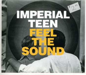 CD Imperial Teen: Feel The Sound