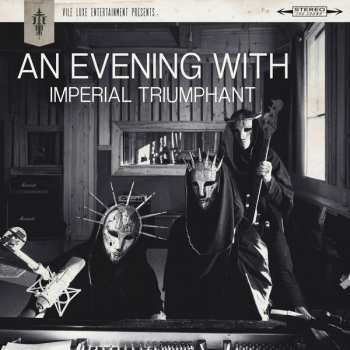 Album Imperial Triumphant: An Evening With Imperial Triumphant (Live At Slipper Room)