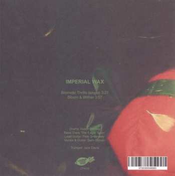 SP Imperial Wax: Bromidic Thrills / Bloom & Wither LTD