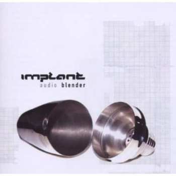 CD Implant: Audio Blender