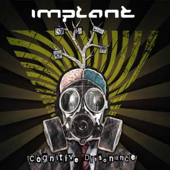 CD Implant: Cognitive Dissonance