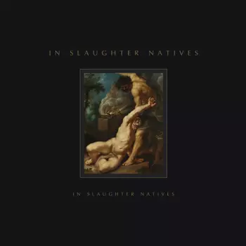 In Slaughter Natives: In Slaughter Natives