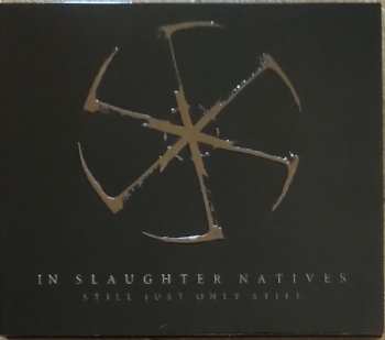 Album In Slaughter Natives: Still Just Only Still