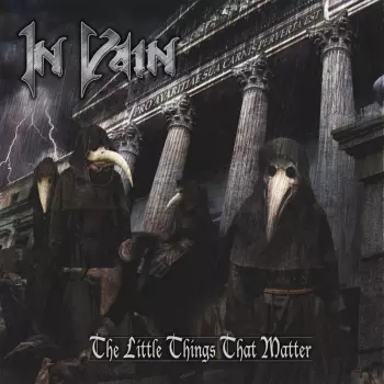 In Vain: The Little Things That Matter