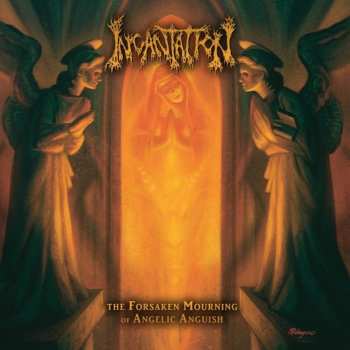 Album Incantation: The Forsaken Mourning Of A