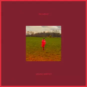 Ariane Moffatt: Incarnat