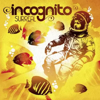 Incognito: Surreal