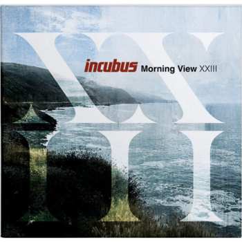 Album Incubus: Morning View XXIII