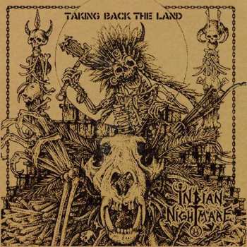 LP Indian Nightmare: Taking Back The Land
