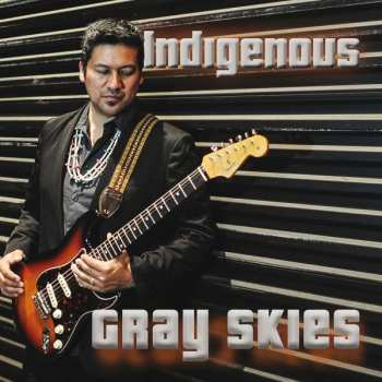 CD Indigenous: Gray Skies