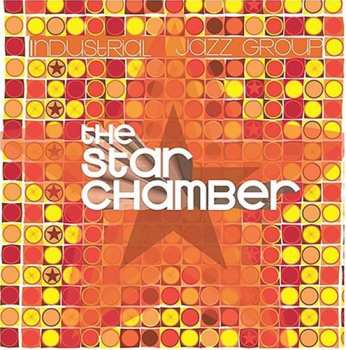 Album Industrial Jazz Group: The Star Chamber