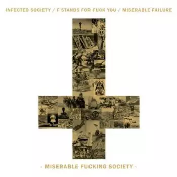 Miserable Failure: Miserable Fucking Society