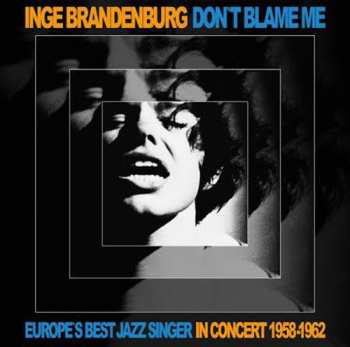Album Inge Brandenburg: Don't Blame Me