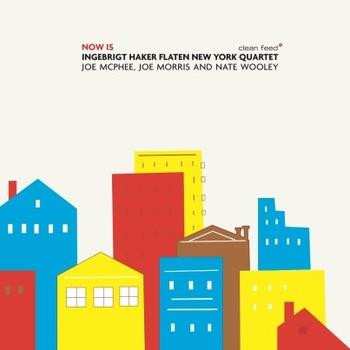 Album Ingebrigt Håker Flaten New York Quartet: Now Is