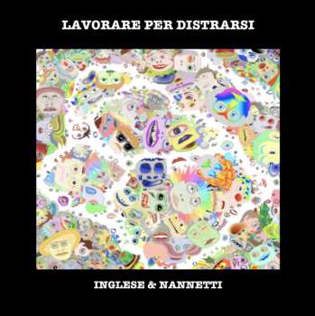 Album Inglese & Nannetti: Lavorare Per Distrarsi