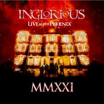 LP Inglorious: MMXXI Live At The Phoenix LTD | CLR