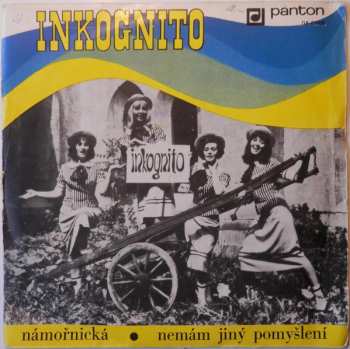 Album Inkognito Kvartet: Námořnická • Nemám Jiný Pomyšlení