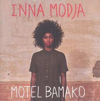 Album Inna Modja: Motel Bamako