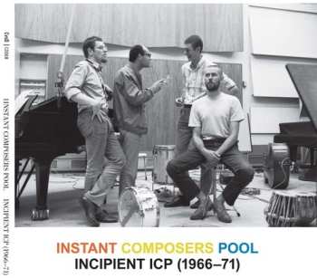 Album Instant Composers Pool: Incipient Icp 1966