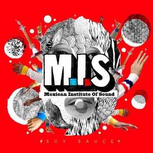 Album Mexican Institute Of Sound: Soy Sauce