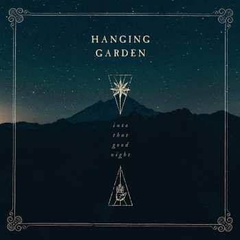 LP Hanging Garden: Into That Good Night LTD