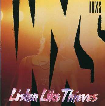 CD INXS: Listen Like Thieves