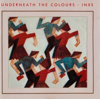 CD INXS: Underneath The Colours
