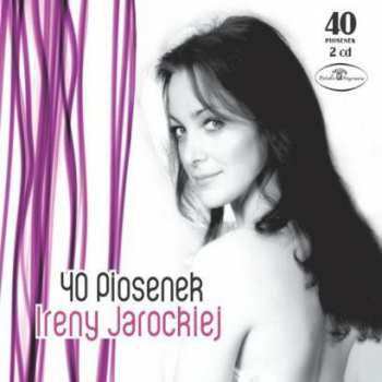 Album Irena Jarocka: 40 Piosenek Ireny Jarockiej