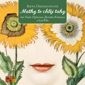 Irena Obermannová: Matky To Chtěj Taky