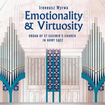 Album Ireneusz Wyrwa: Emotionality & Virtuosity