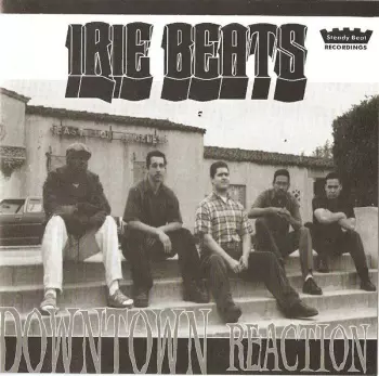 Irie Beats: Downtown Reaction