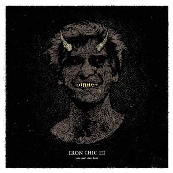 CD Iron Chic: You Can't Stay Here