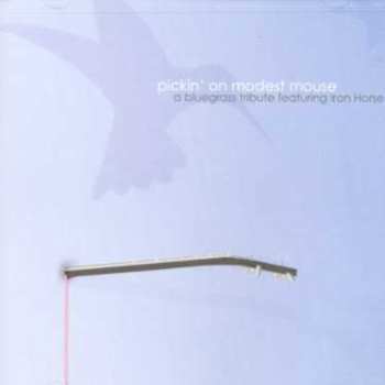 CD Iron Horse: Pickin' On Modest Mouse: A Bluegrass Tribute