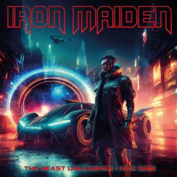 Album Iron Maiden: The Beast Unleashed - Nyc 1982 (Broadcast Recording)
