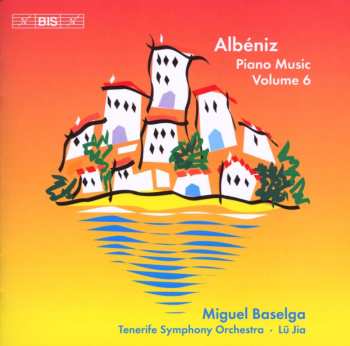 Album Isaac Albéniz: Piano Music Volume 6