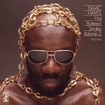 CD Isaac Hayes: Hot Buttered Singles Volume 2: 1972-1976
