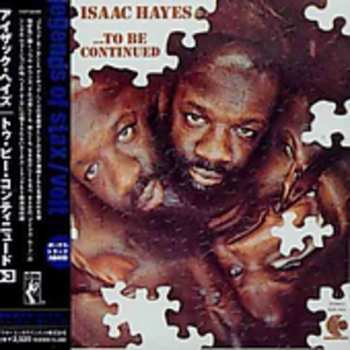 CD Isaac Hayes: ...To Be Continued +3
