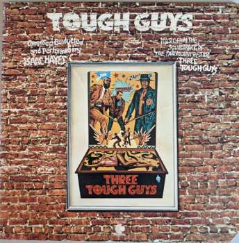 LP Isaac Hayes: Tough Guys (Music From The Soundtrack Of The Paramount Release 'Three Tough Guys')