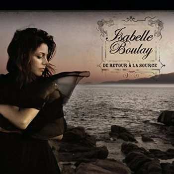 CD Isabelle Boulay: De Retour À La Source