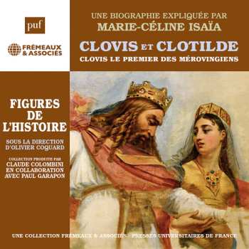 Album Isaia,marie-celine: Clovis Et Clotilde Clovis Le Premier Merovingien