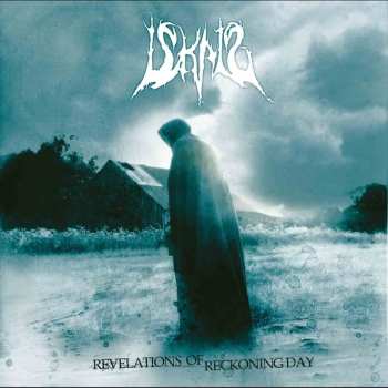 Album Iskald: Revelations Of Reckoning Day