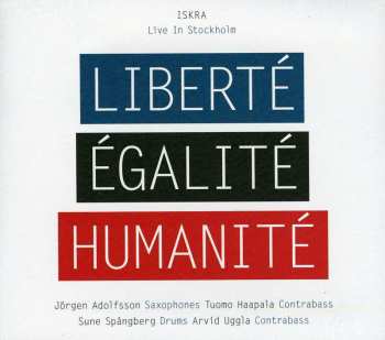 Album Iskra: Liberté Égalité Humanité
